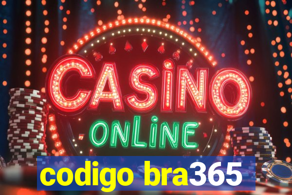 codigo bra365